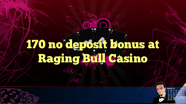 raging bull casino bonus code no deposit